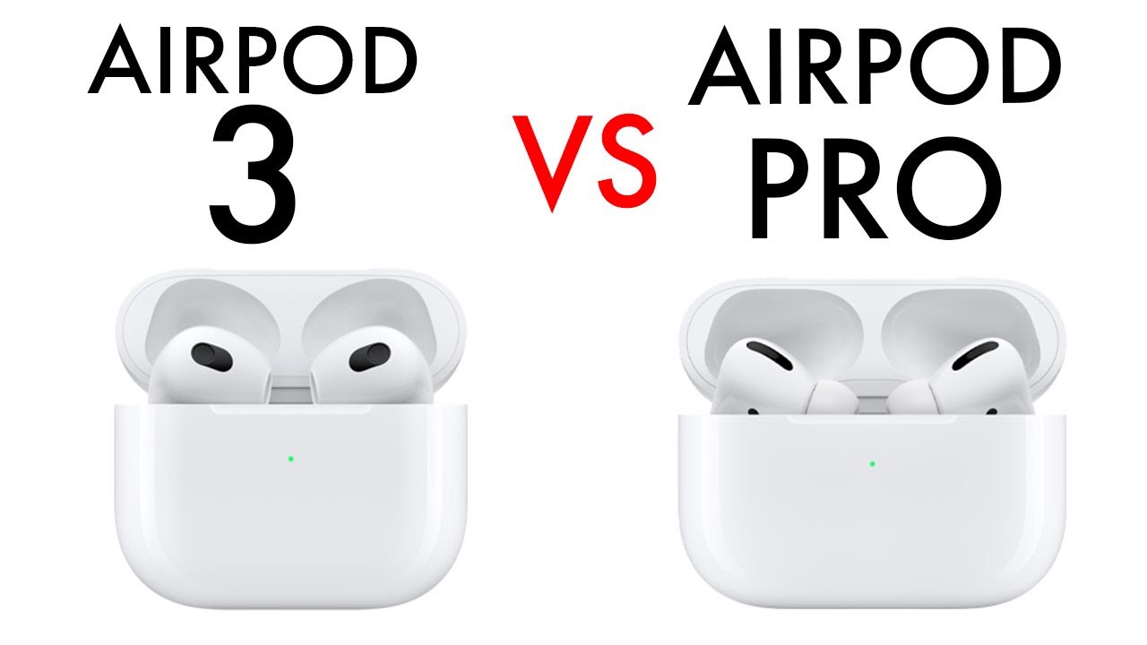 Airpods Pro vs Airpods 3