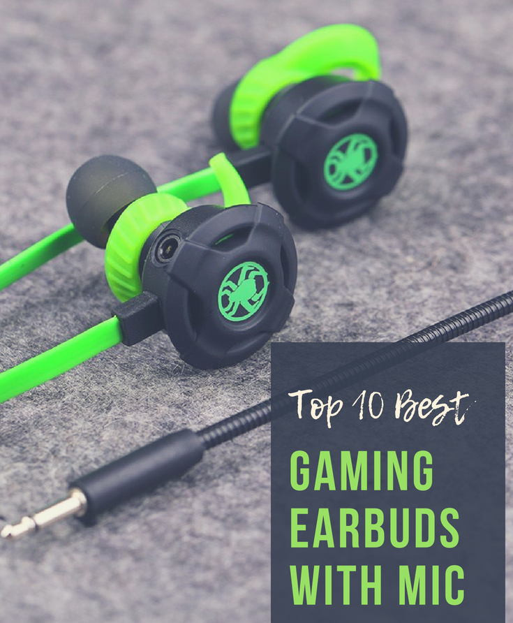 Top 10 Gaming Earbuds With Mic Gamers Should Own