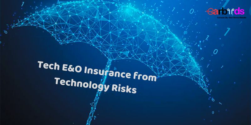 Tech E&O Insurance: Protecting Your Business from Technology Risks