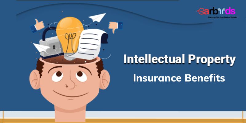 Benefits of Intellectual Property Insurance for Patents