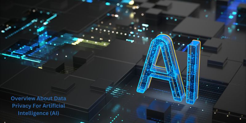 Overview About Data Privacy For Artificial Intelligence (AI)